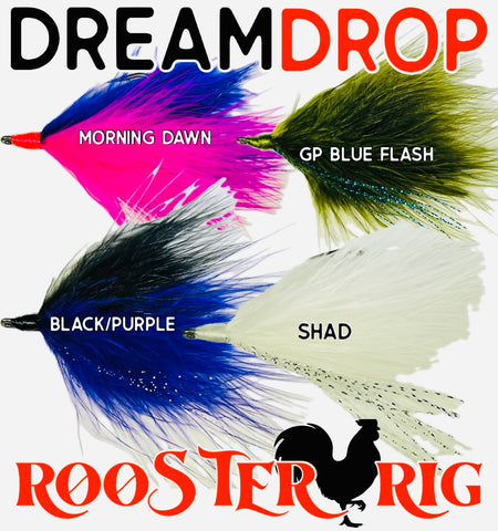 DREAM DROP ROOSTER RIG